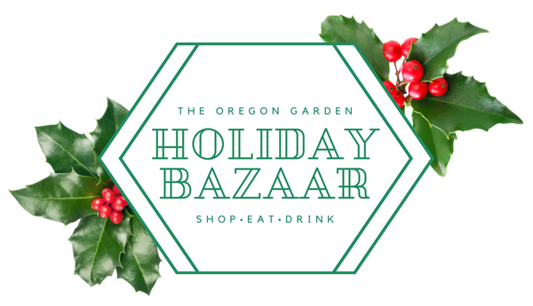 Holiday Bazaar Christmas Market at The Oregon Garden
